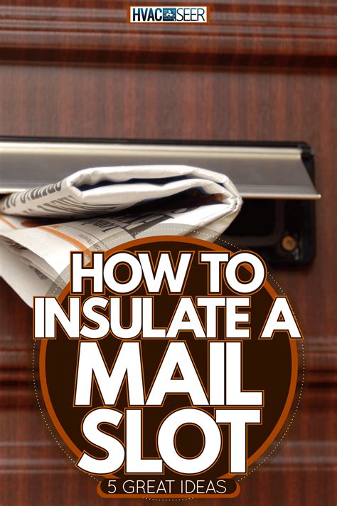 How To Insulate A Mail Slot [5 Great Ideas] 